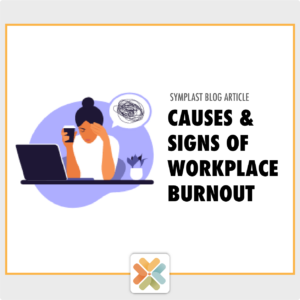 Woman sitting at computer stressed out. Title reads Symplast Blog Articles: Causes and signs of workplace burnout